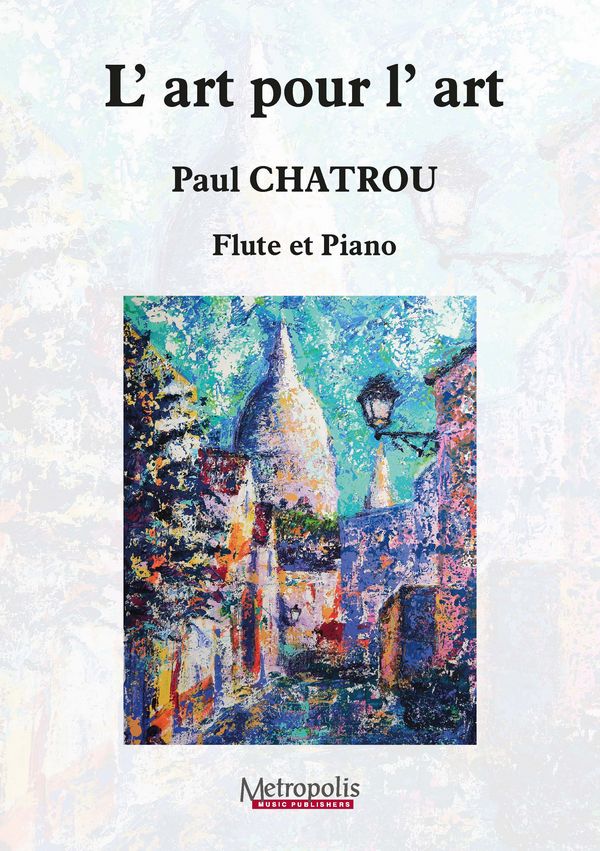 Chatrou, Paul, l'art pour l'art&nbsp;&nbsp;Flute and Piano&nbsp;&nbsp;