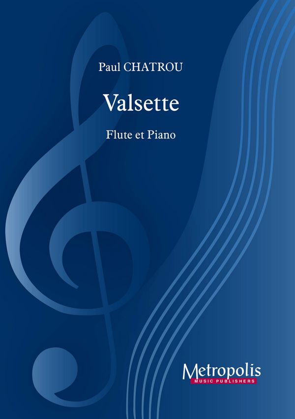 Chatrou, Paul, Valsette&nbsp;&nbsp;Flute and Piano&nbsp;&nbsp;