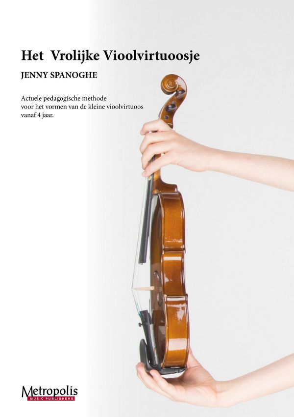 Spanoghe, Jenny, Het Vrolijke Vioolvirtuoosje&nbsp;&nbsp;Book on Music&nbsp;&nbsp;(Dutch version)