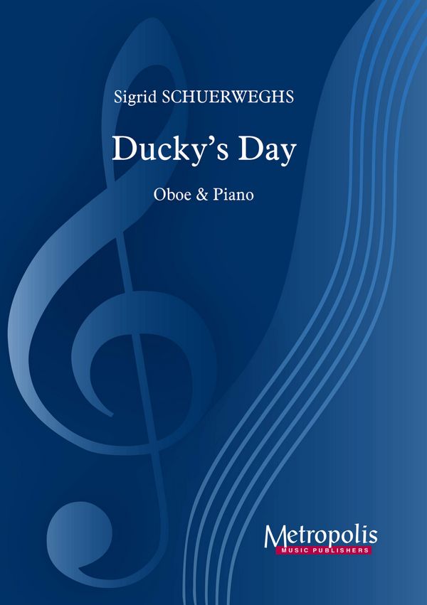Schuerweghs, Sigrid, Ducky's Day&nbsp;&nbsp;Oboe and Piano&nbsp;&nbsp;