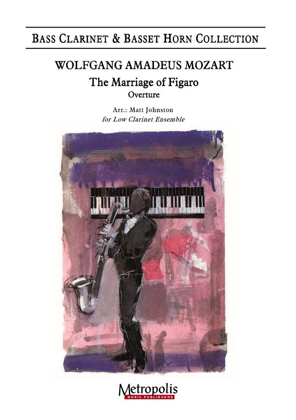 Mozart, Wolfgang Amadeus, The Marriage of Figaro - Overture&nbsp;&nbsp;Low Clarinet Choir&nbsp;&nbsp;