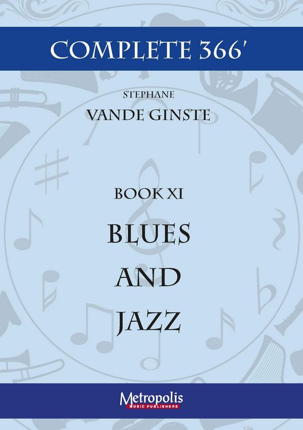 Vande Ginste, Stephane, Complete 366' BOOK XI 15 Blues and Jazz Pieces&nbsp;&nbsp;Piano Solo&nbsp;&nbsp;
