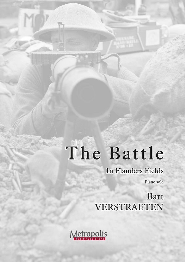 Verstraeten, Bart, The Battle - In Flanders Fields 1&nbsp;&nbsp;Piano Solo&nbsp;&nbsp;