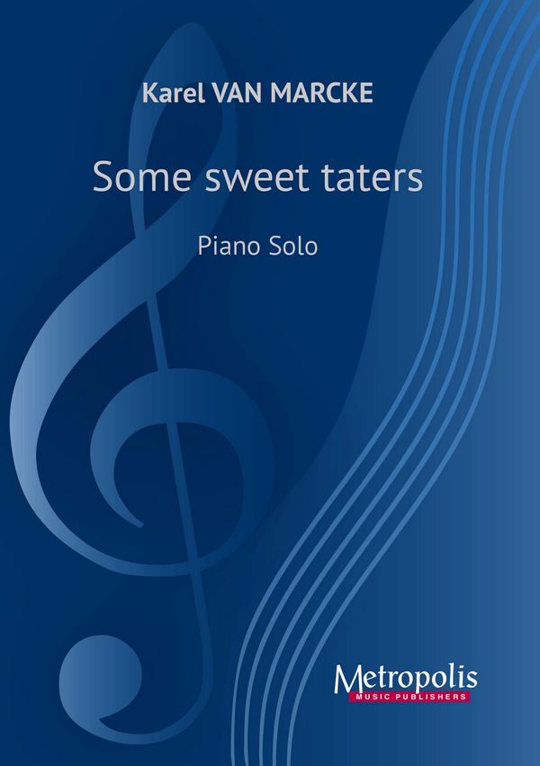 Van Marcke, Karel, Some Sweet Taters&nbsp;&nbsp;Piano Solo&nbsp;&nbsp;