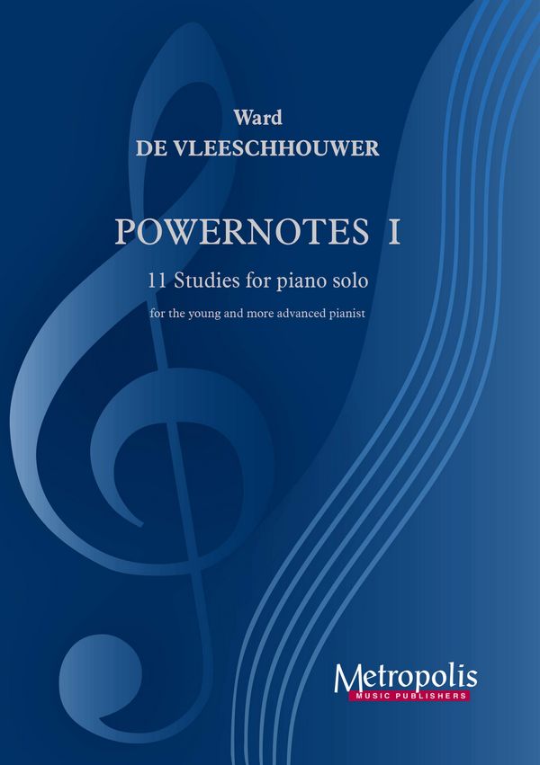 De Vleeschhouwer, Ward, Powernotes I: 11 Studies&nbsp;&nbsp;Piano Solo&nbsp;&nbsp;