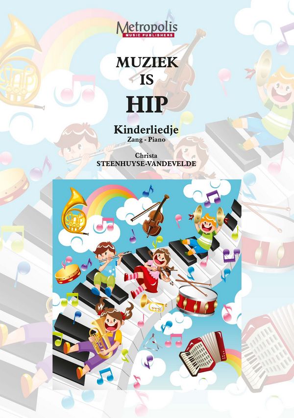 Steenhuyse-Vandevelde, Christa, Muziek is Hip&nbsp;&nbsp;Children Songs&nbsp;&nbsp;