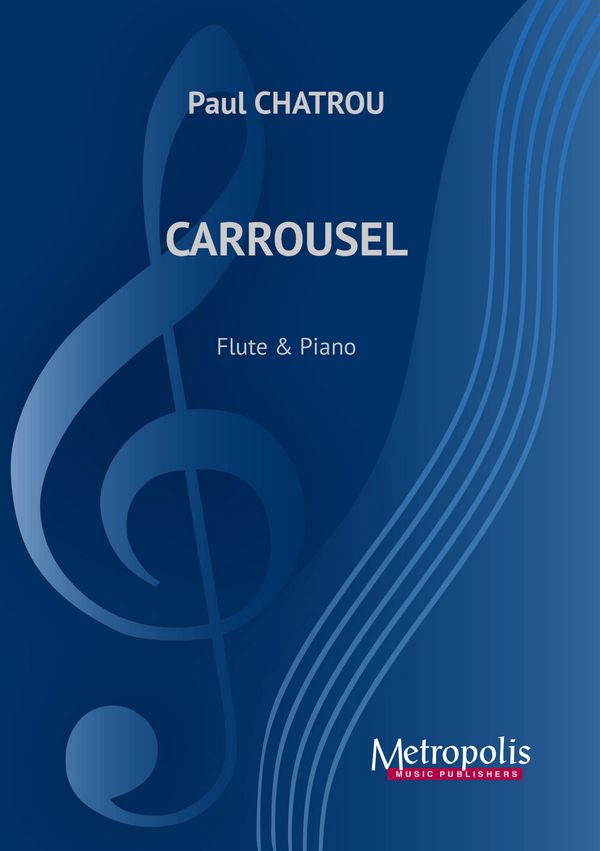 Chatrou, Paul, Carrousel&nbsp;&nbsp;Flute and Piano&nbsp;&nbsp;