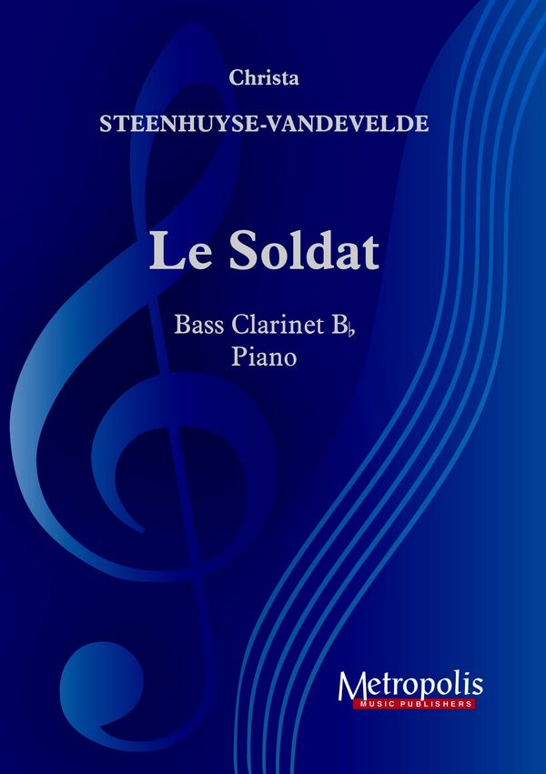 Steenhuyse-Vandevelde, Christa, Le Soldat&nbsp;&nbsp;Bass Clarinet and Piano&nbsp;&nbsp;