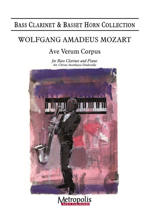 Mozart, Wolfgang Amadeus, Ave Verum Corpus&nbsp;&nbsp;Bass Clarinet and Piano&nbsp;&nbsp;