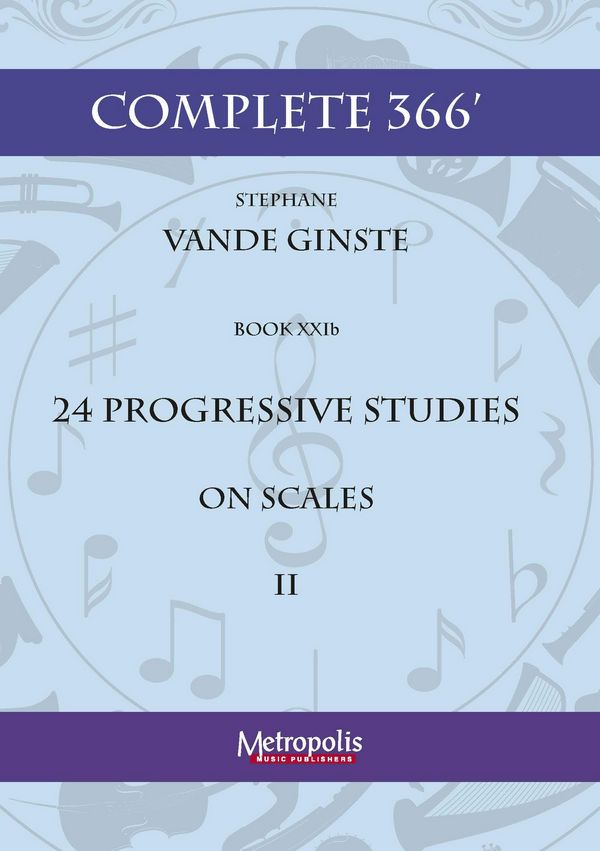 Vande Ginste, Stephane, Complete 366' Book XXIb: Studies on Scales&nbsp;&nbsp;Piano Solo&nbsp;&nbsp;