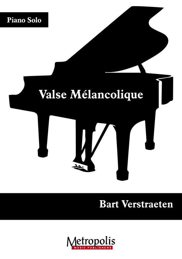 Verstraeten, Bart, Valse mélancolique pour Piano&nbsp;&nbsp;Piano Solo&nbsp;&nbsp;