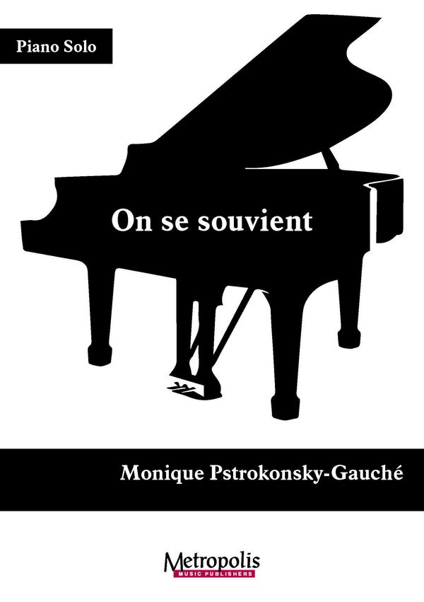 Pstrokonsky-Gauché, Monique, On se souvient pour Piano&nbsp;&nbsp;Piano Solo&nbsp;&nbsp;