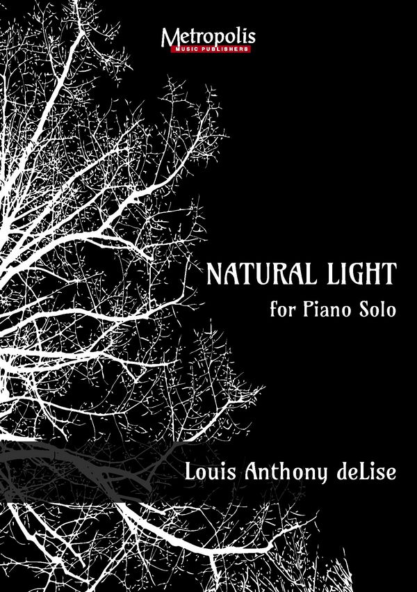 DeLise, Louis Anthony, Natural Light&nbsp;&nbsp;Piano Solo&nbsp;&nbsp;(Album) for Piano Solo
