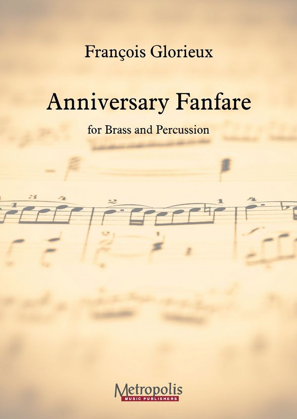 Glorieux, François, Anniversary Fanfare&nbsp;&nbsp;Brass Ensemble&nbsp;&nbsp;(Score Only)