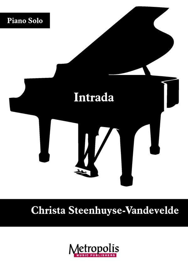 Steenhuyse-Vandevelde, Christa, Intrada&nbsp;&nbsp;Piano Solo&nbsp;&nbsp;