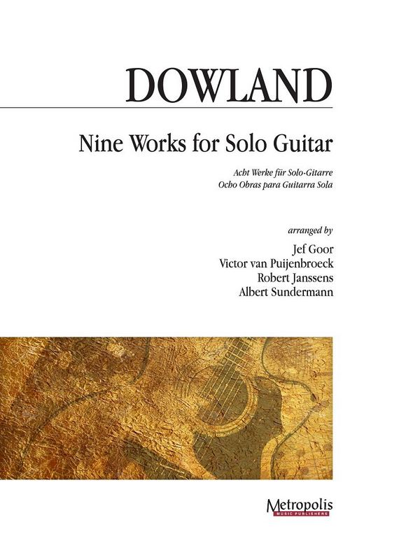 Dowland, John, Nine Works&nbsp;&nbsp;Guitar Solo&nbsp;&nbsp;