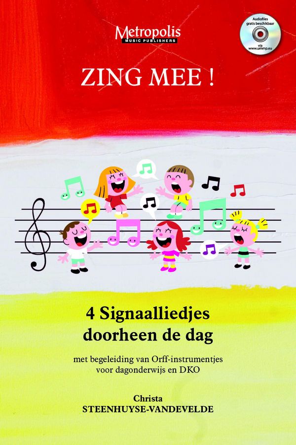 Steenhuyse-Vandevelde, Christa, Zing Mee! 4 Signaalliedjes&nbsp;&nbsp;Childrens' Songs&nbsp;&nbsp;