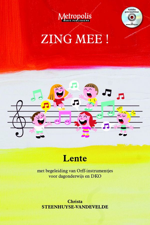 Steenhuyse-Vandevelde, Christa, Zing Mee! Lente&nbsp;&nbsp;Childrens' Songs&nbsp;&nbsp;