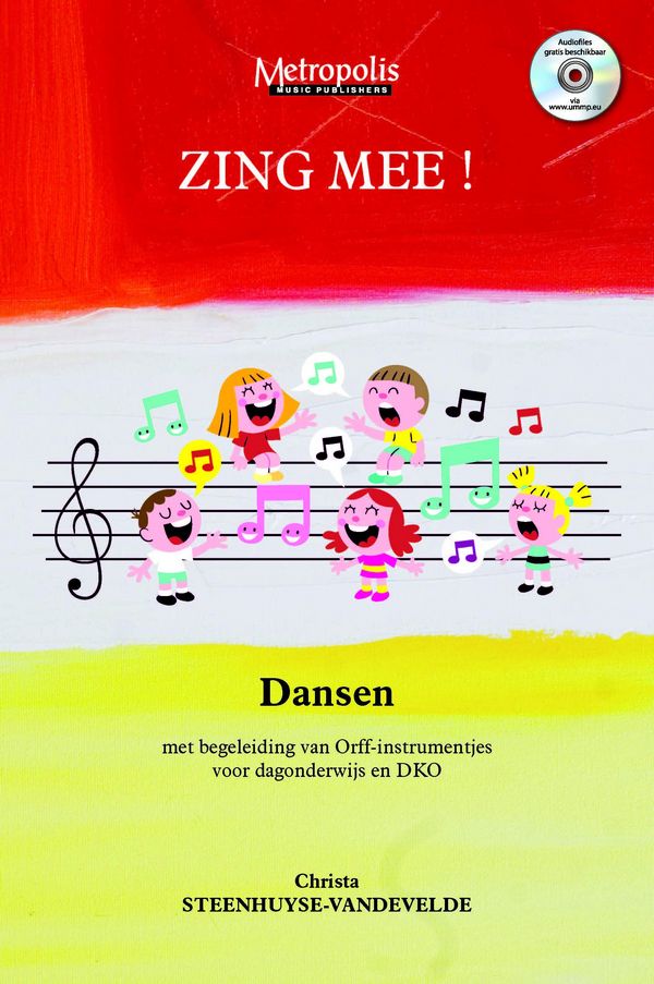 V7388EM  Zing mee! Dansen&nbsp;&nbsp;met begeleiding van Orff-instrumentjes voor dagonderwijs en DKO&nbsp;&nbsp;