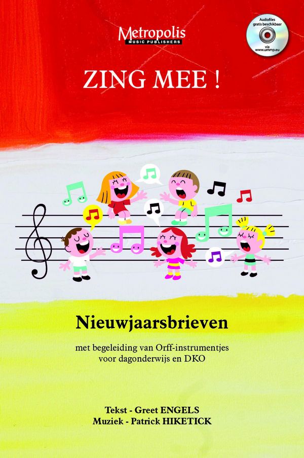 Hiketick, Patrick, Zing Mee! Nieuwjaarsbrieven&nbsp;&nbsp;Childrens' Songs&nbsp;&nbsp;