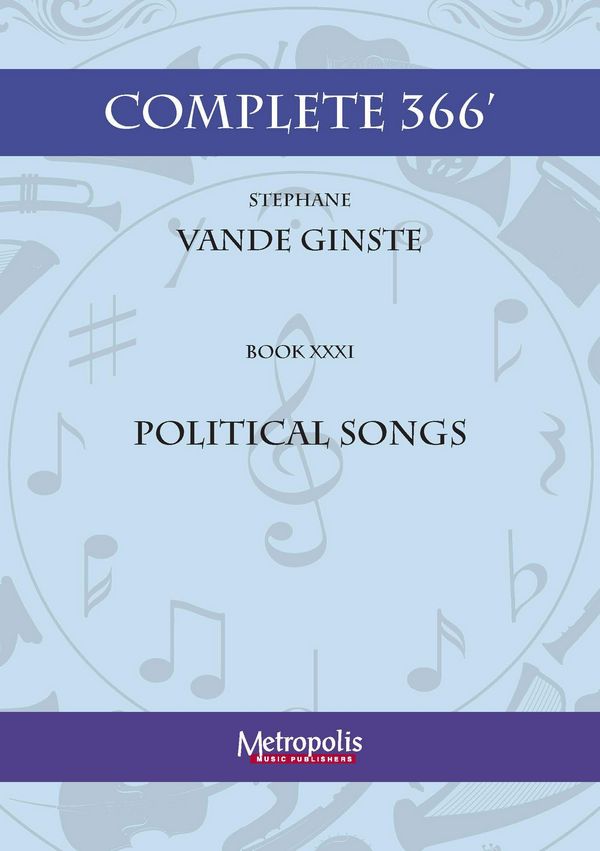 Vande Ginste, Stephane, Complete 366' Book XXXI Political Songs&nbsp;&nbsp;Piano Solo&nbsp;&nbsp;