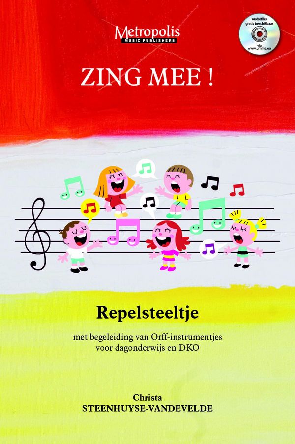 Steenhuyse-Vandevelde, Christa, Zing Mee! Repelsteeltje&nbsp;&nbsp;Childrens' Songs&nbsp;&nbsp;