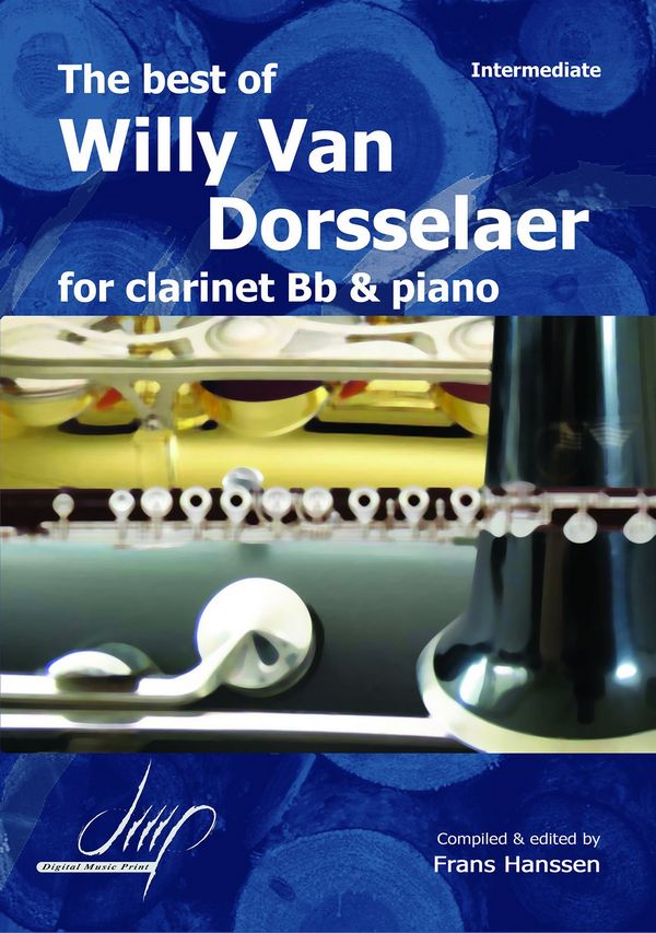 The best of Willy Van Dorsselaer  for clarinet and piano  