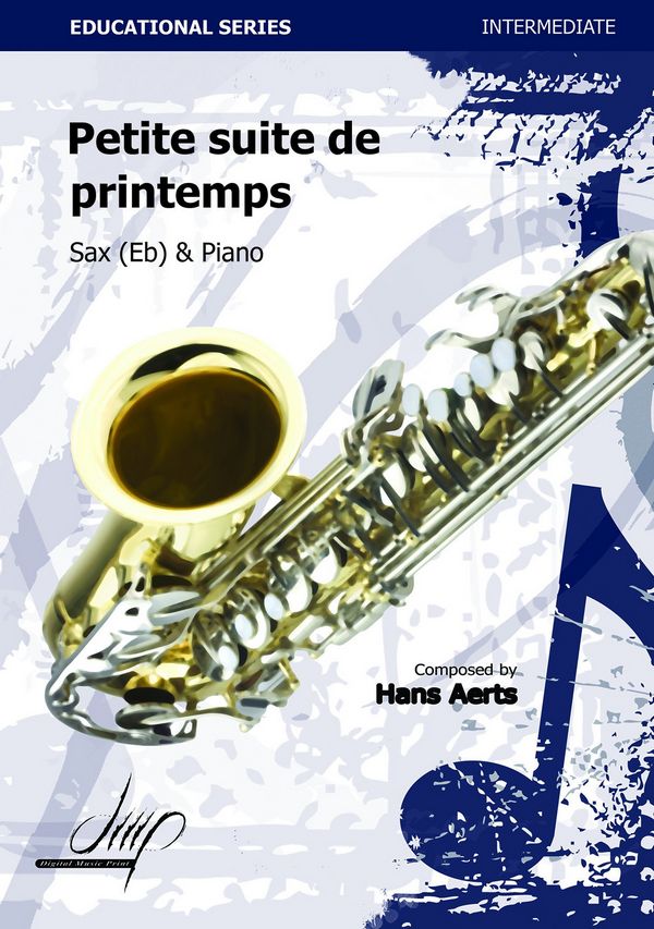 Aerts, Hans  Petite Suite de Printemps  Asax/Pno(Saxophone repertoire)