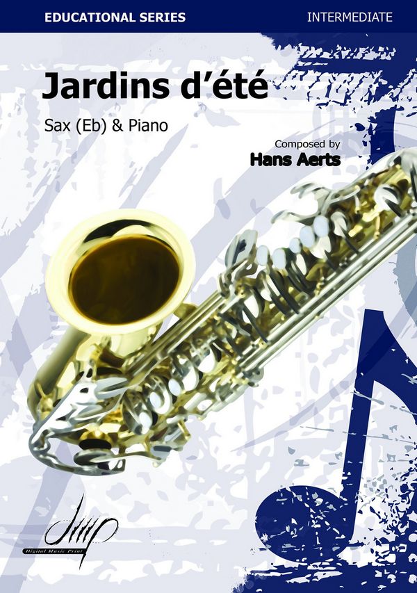 Aerts, Hans  Jardins d'été  Asax/Pno(Saxophone repertoire)