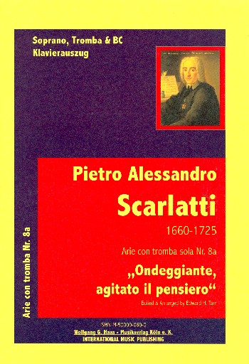 Ondeggiante agitato il pensiero für Sopran, Trompete, Streicher und Bc&nbsp;&nbsp;für Sopran, Trompete und Klavier&nbsp;&nbsp;Partitur und Stimmen