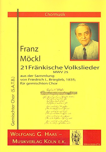 21 fränkische Volkslieder  für gem Chor a cappella  Partitur