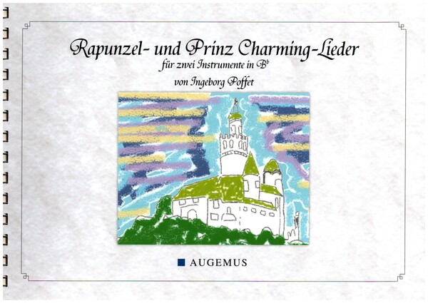 Rapunzel- & Prinz-Charming-Lieder  für 2 Instrumente in B  Spielpartitur