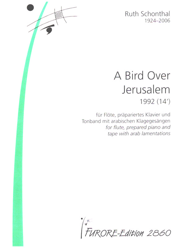 A Bird Over Jerusalem (+CD)  für Flöte, präpariertes Klavier und Tonband mit arabischen Klagegesängen  