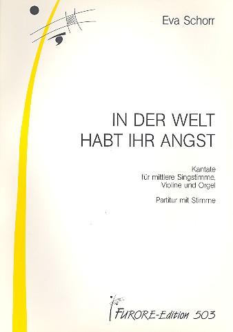 In der Welt habt ihr Angst für Gesang (mittel)  Violine und Orgel  Partitur und Stimmen