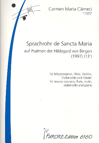 Sprachrohr  De Sancta Maria für Mezzosopran,  Flöte, Violine, Violoncello und Klavier  Partitur