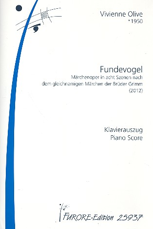 Fundevogel für 5 Sänger und Instrumente  Klavierauszug  