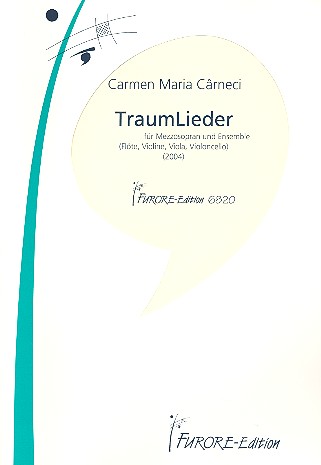 TraumLieder für Mezzosopran, Flöte,  Violine, Violoncello  Partitur