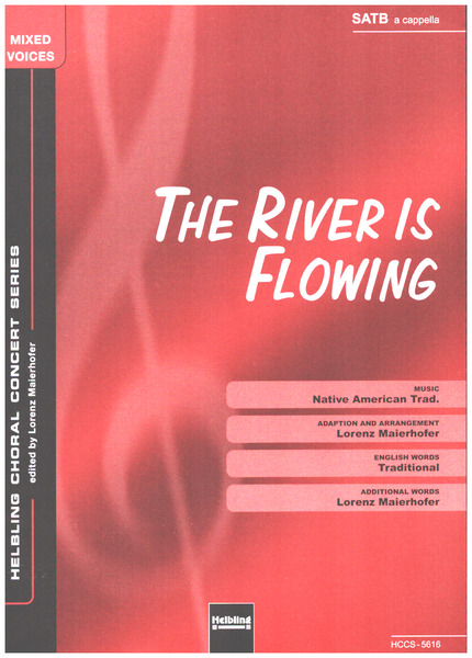 The River is flowing &nbsp;&nbsp;für gem Chor a cappella&nbsp;&nbsp;Partitur