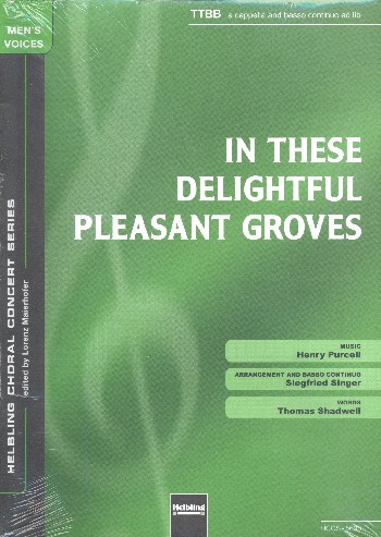 In these delightful pleasant Groves&nbsp;&nbsp;für Männerchor a cappella (Bc ad lib)&nbsp;&nbsp;Partitur