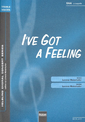 I've got a Feeling  für Frauenchor a cappella  Partitur