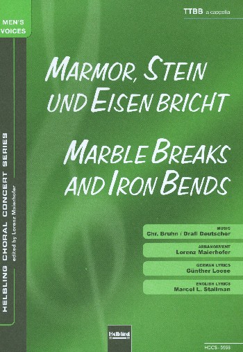 Marmor Stein und Eisen bricht&nbsp;&nbsp;für Männerchor a cappella&nbsp;&nbsp;Partitur (en/dt)