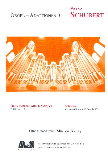 2 Marches caractéristiques D886 op.121  und  Scherzo D803  für Orgel  