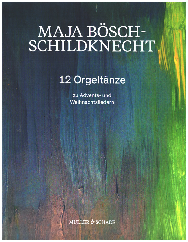 12 Orgeltänze zu Advents- und Weihnachtsliedern&nbsp;&nbsp;für Orgel&nbsp;&nbsp;
