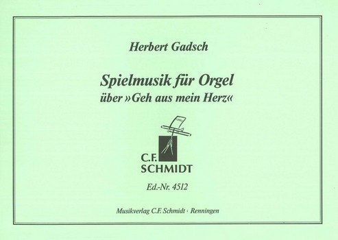 Spielmusik über 'Geh aus mein Herz'  für Orgel  