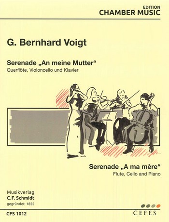 Serenade An meine Mutter&nbsp;&nbsp;für Flöte, Violoncello und Klavier&nbsp;&nbsp;Stimmen