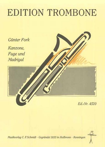 Kanzone, Fuge und Madrigal  für Tenor- oder Bass-Posaune und Orgel  Partitur und Stimmen