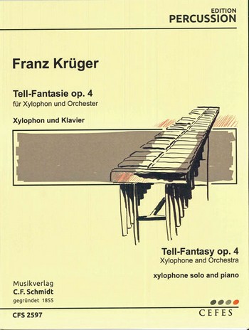 Tell-Fantasie op.4&nbsp;&nbsp;für Xylophon und Klavier&nbsp;&nbsp;