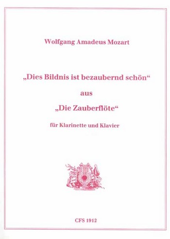 Dies Bildnis ist bezaubernd schön  für Klarinette und Klavier  
