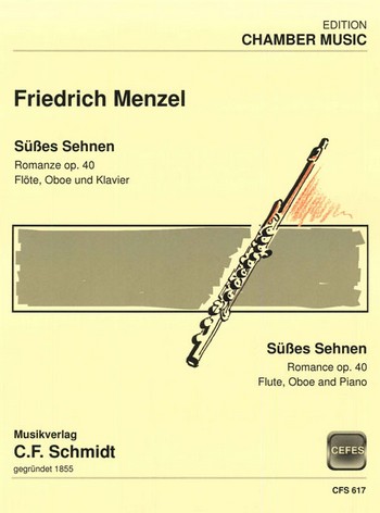 Romanze Süsses Sehnen op.40  für Flöte, Oboe und Klavier  
