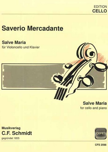 Saverio Mercadante  Salve Maria&nbsp;&nbsp;für Violoncello und Klavier&nbsp;&nbsp;